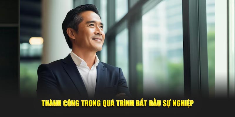 Thành công trong quá trình bắt đầu sự nghiệp