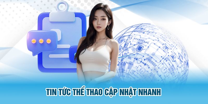 Tin tức thể thao đưa lên trang rất nhanh