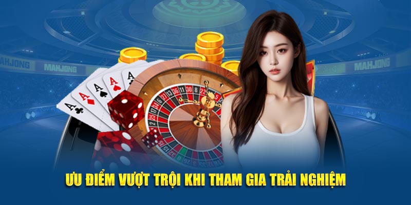 Những ưu điểm vượt trội khi chơi tại Kubet